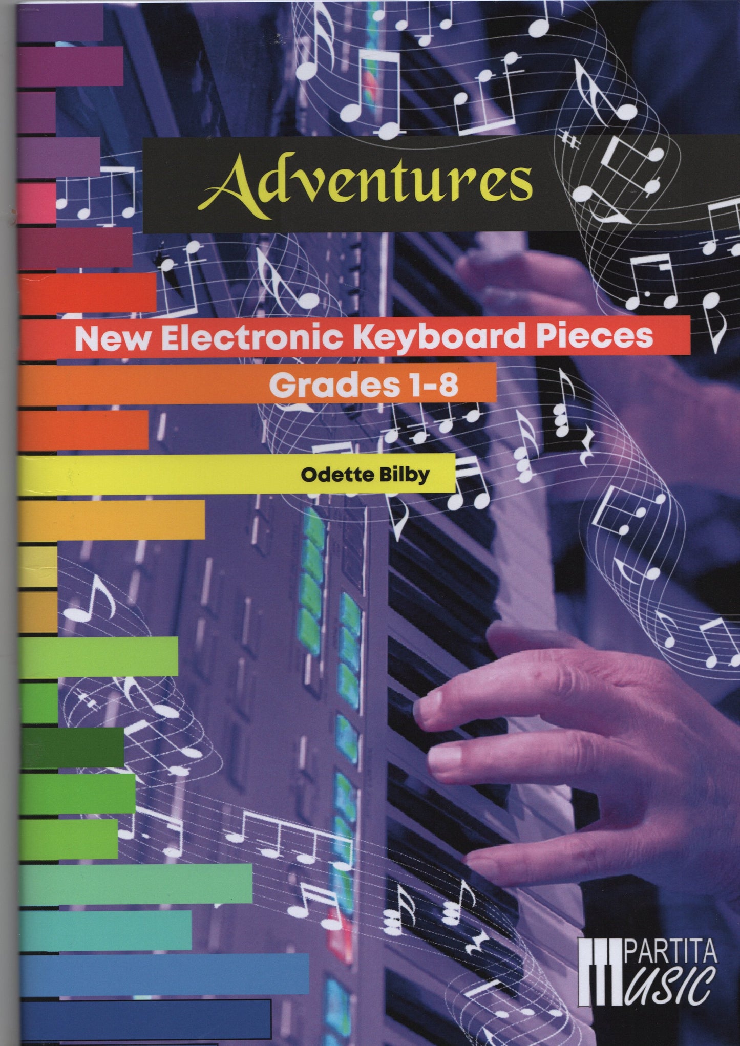 Highspeed Adventures -  25 New Electronic Keyboard Pieces Grade 1 to 8