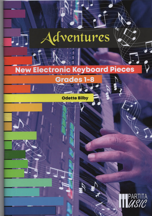 Highspeed Adventures -  25 New Electronic Keyboard Pieces Grade 1 to 8